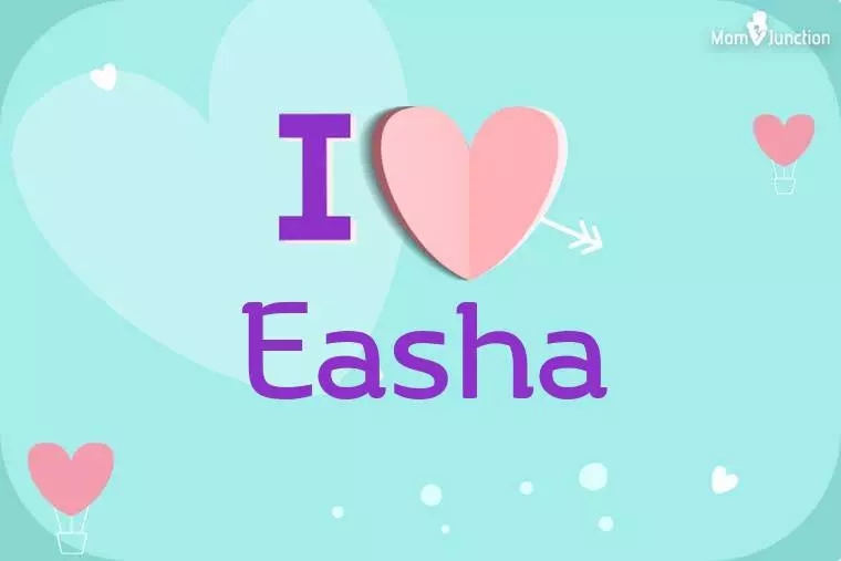I Love Easha Wallpaper