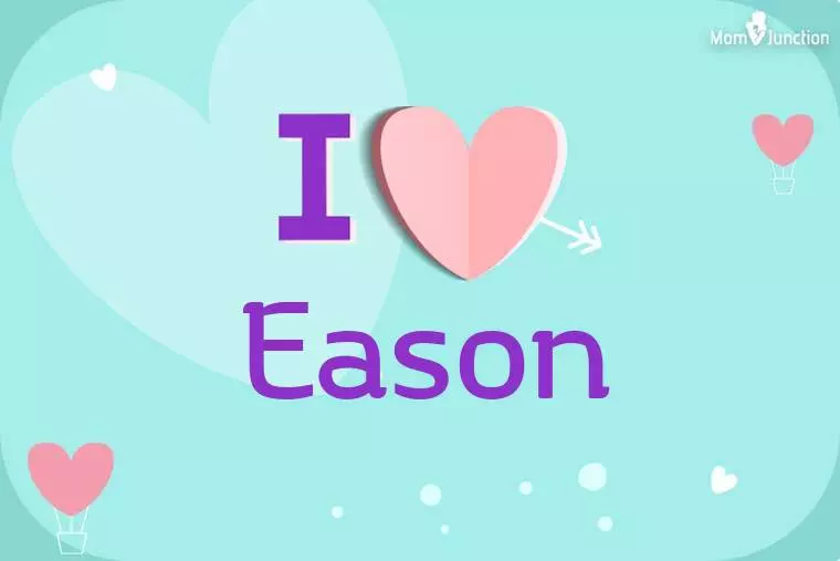 I Love Eason Wallpaper