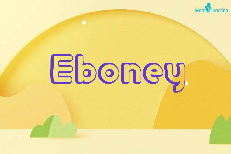 Eboney 3D Wallpaper