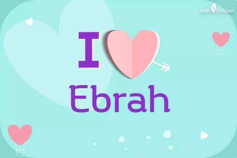 I Love Ebrah Wallpaper