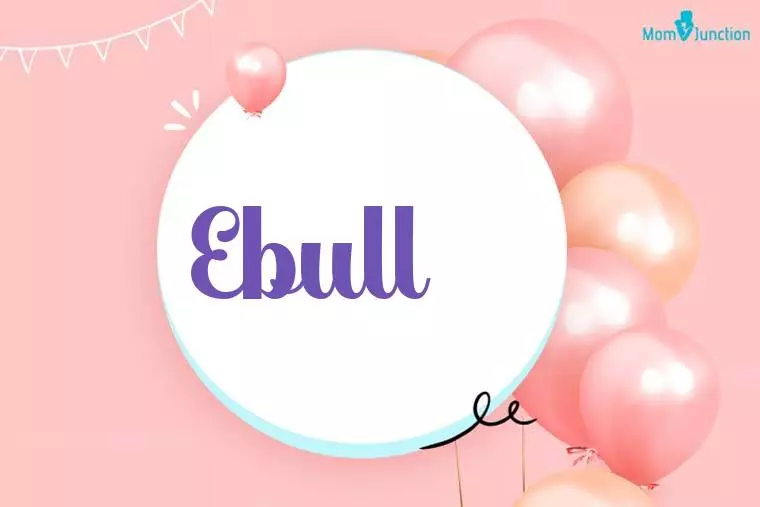 Ebull Birthday Wallpaper