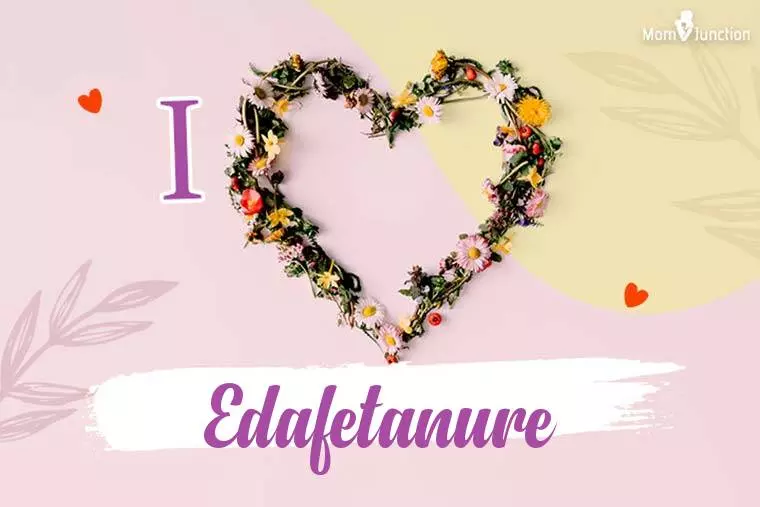 I Love Edafetanure Wallpaper