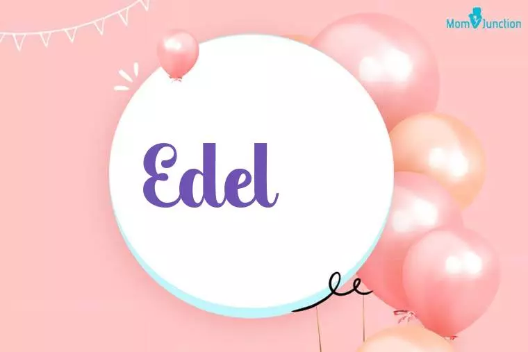 Edel Birthday Wallpaper