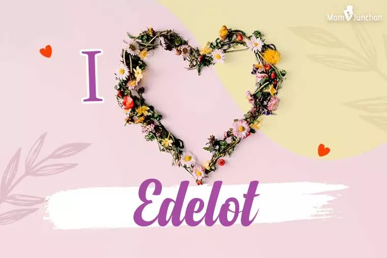 I Love Edelot Wallpaper