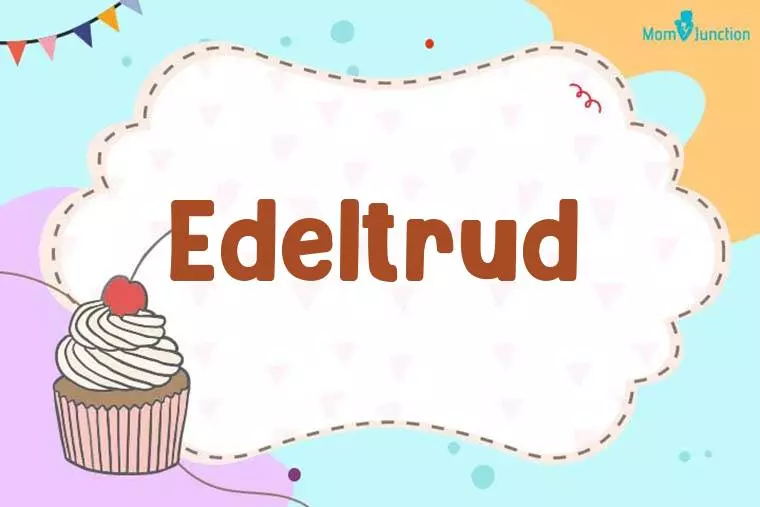 Edeltrud Birthday Wallpaper