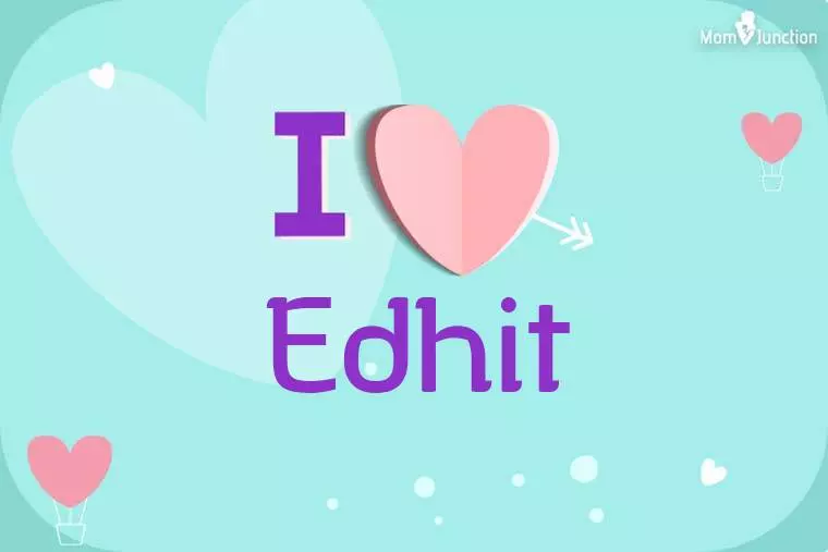 I Love Edhit Wallpaper