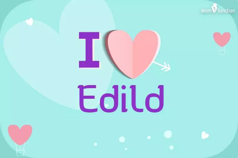 I Love Edild Wallpaper