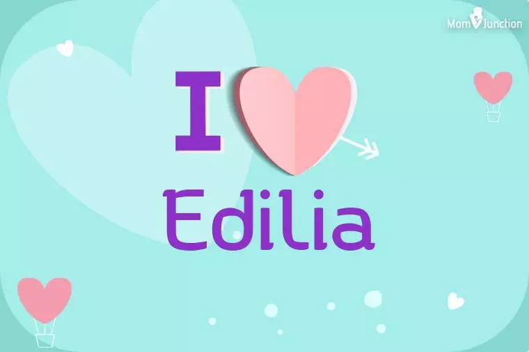 I Love Edilia Wallpaper