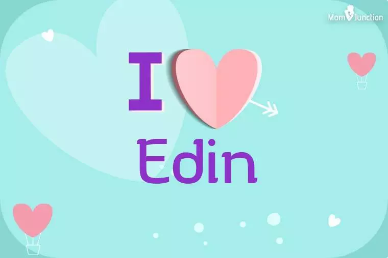 I Love Edin Wallpaper