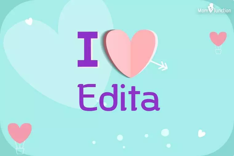 I Love Edita Wallpaper