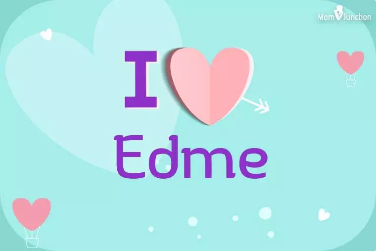 I Love Edme Wallpaper