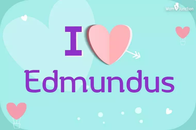 I Love Edmundus Wallpaper