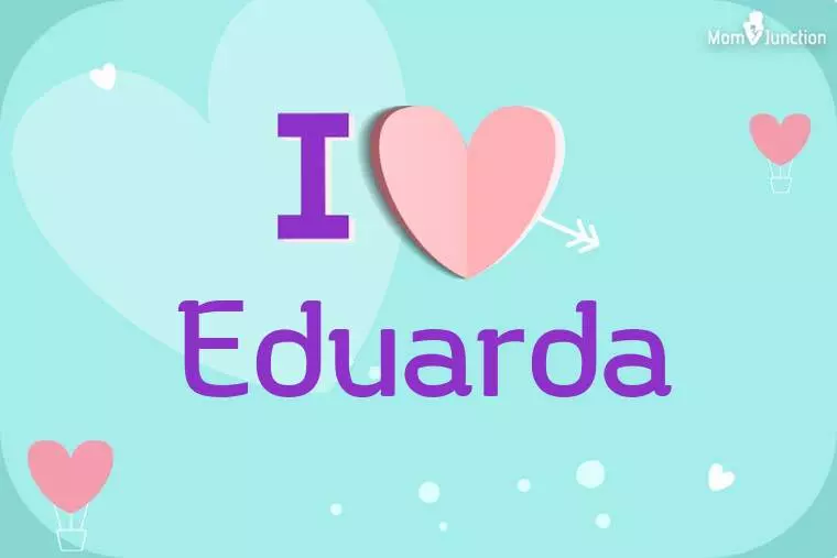 I Love Eduarda Wallpaper