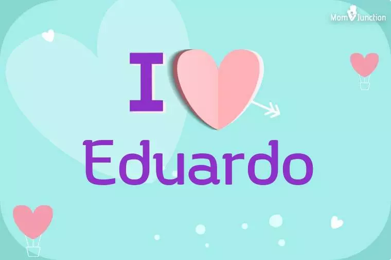 I Love Eduardo Wallpaper