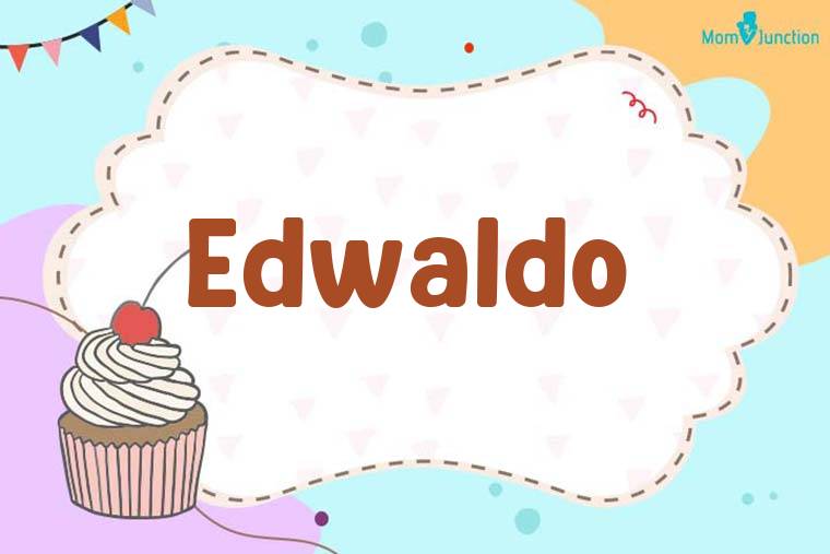 Edwaldo Birthday Wallpaper
