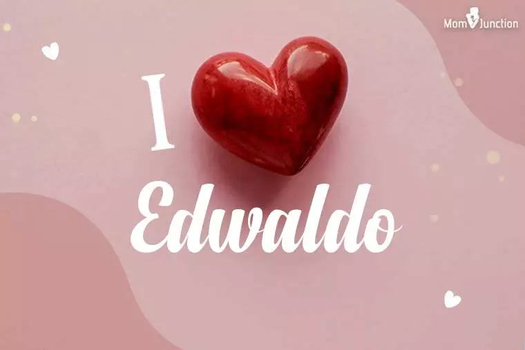 I Love Edwaldo Wallpaper