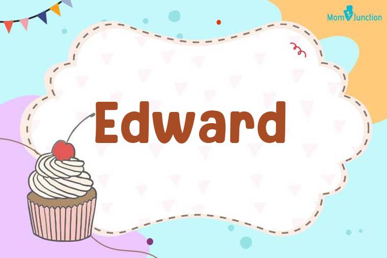 Edward Birthday Wallpaper