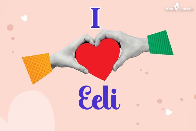 I Love Eeli Wallpaper