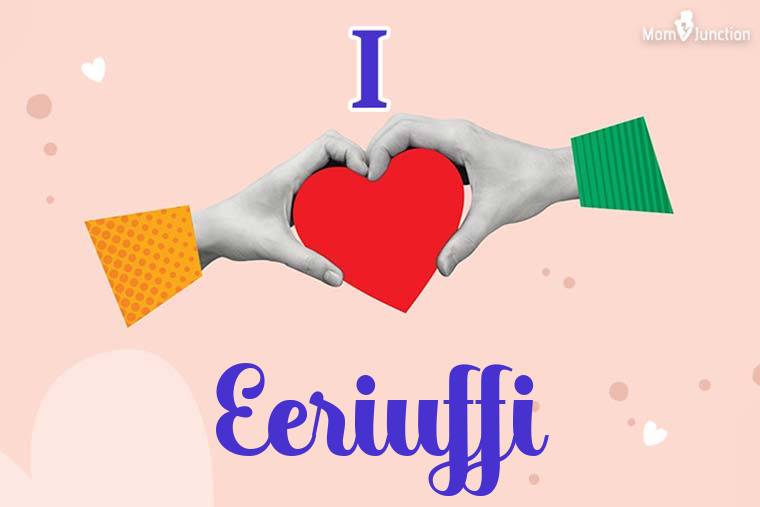 I Love Eeriuffi Wallpaper