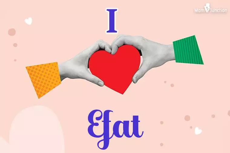 I Love Efat Wallpaper