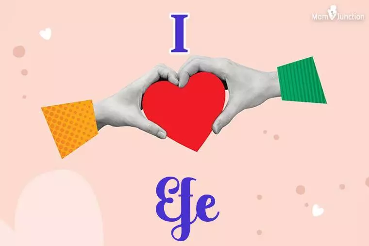 I Love Efe Wallpaper