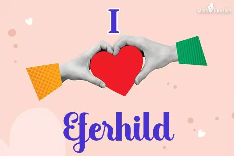 I Love Eferhild Wallpaper