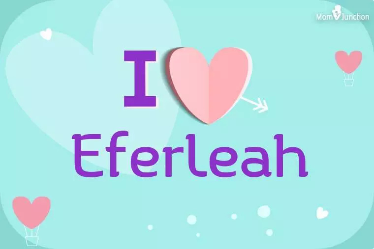 I Love Eferleah Wallpaper