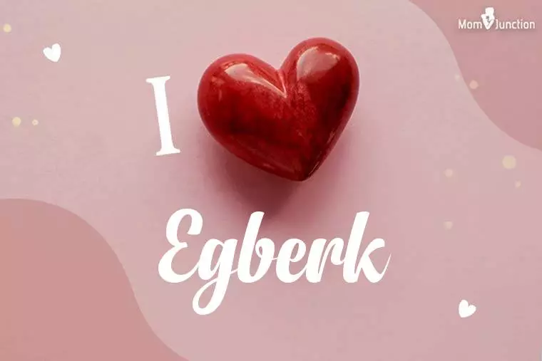 I Love Egberk Wallpaper