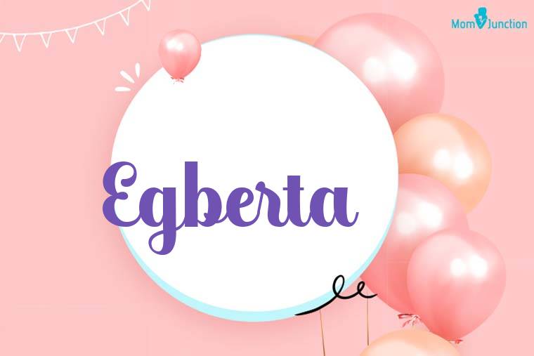 Egberta Birthday Wallpaper
