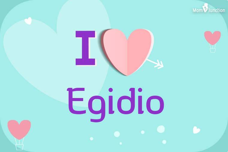 I Love Egidio Wallpaper