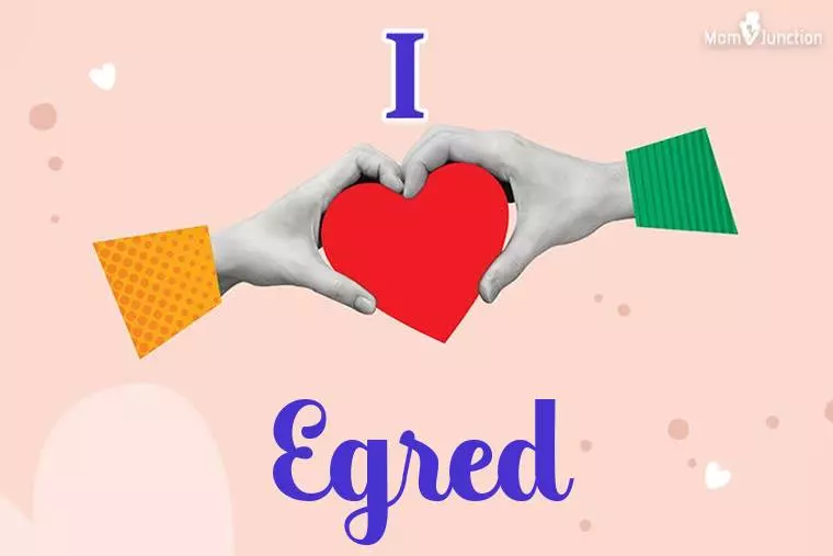 I Love Egred Wallpaper