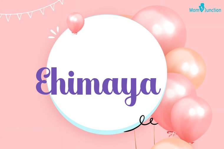 Ehimaya Birthday Wallpaper