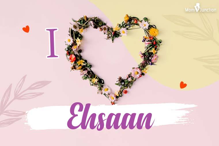 I Love Ehsaan Wallpaper