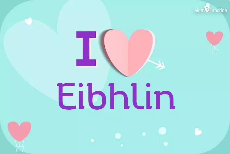 I Love Eibhlin Wallpaper