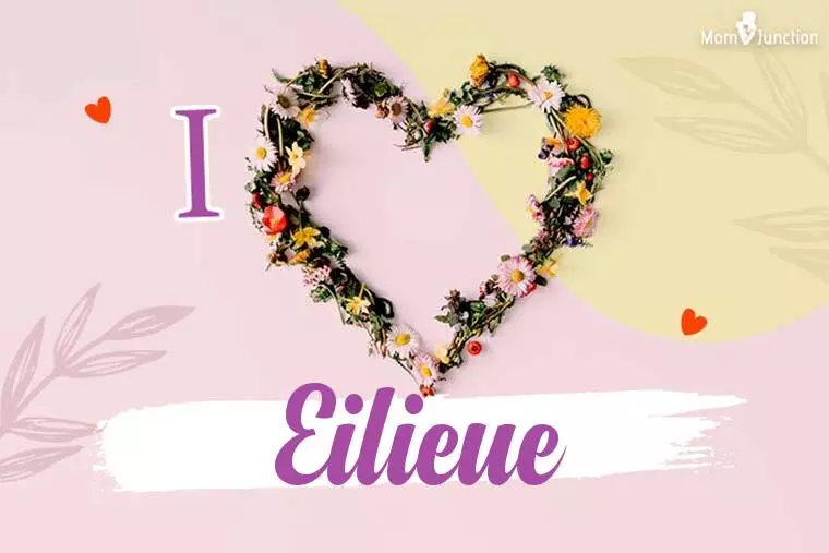 I Love Eilieue Wallpaper