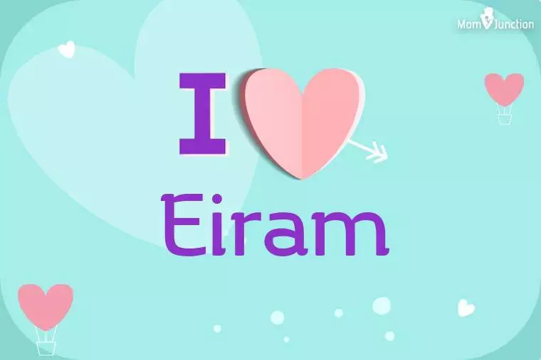 I Love Eiram Wallpaper