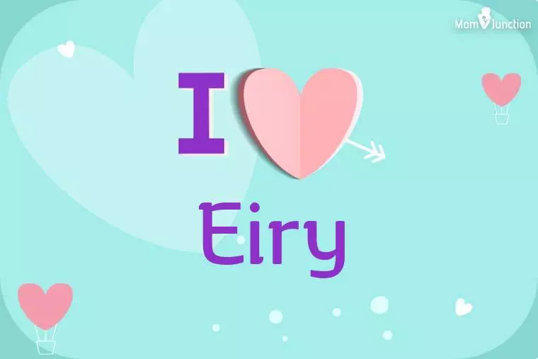 I Love Eiry Wallpaper