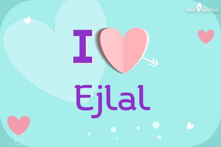 I Love Ejlal Wallpaper