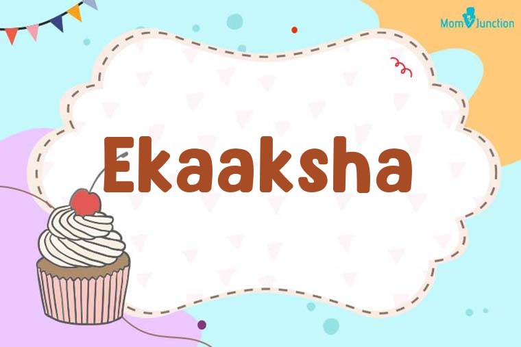 Ekaaksha Birthday Wallpaper
