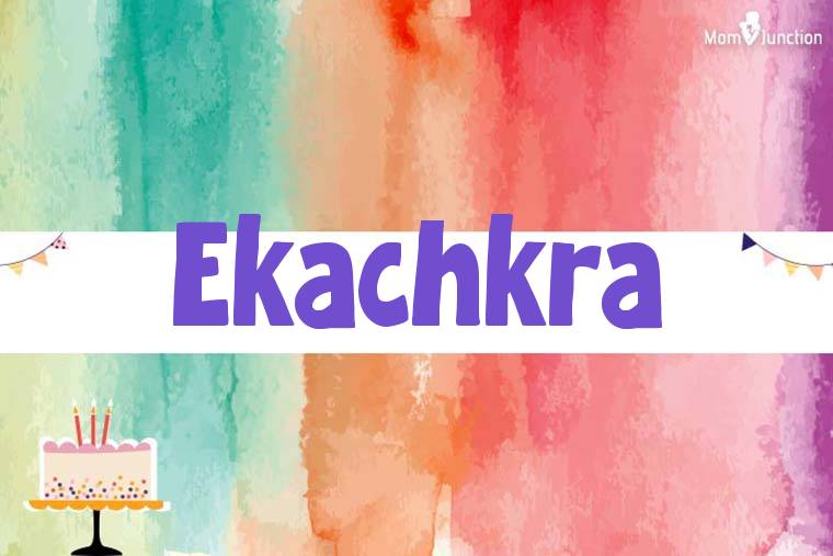 Ekachkra Birthday Wallpaper