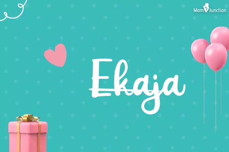 Ekaja Birthday Wallpaper