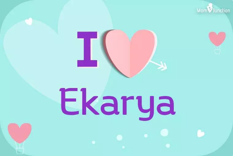 I Love Ekarya Wallpaper