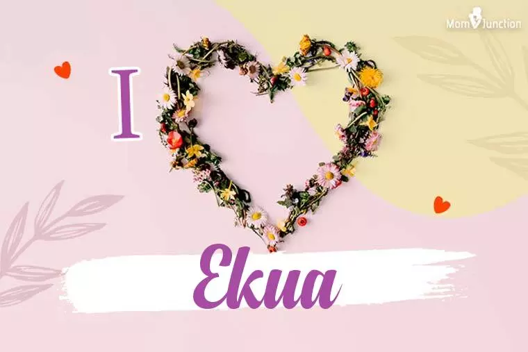 I Love Ekua Wallpaper