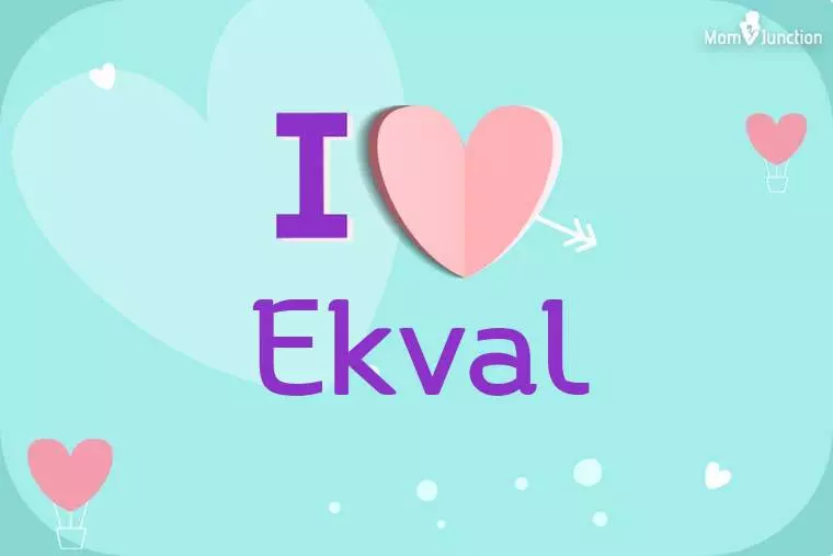 I Love Ekval Wallpaper