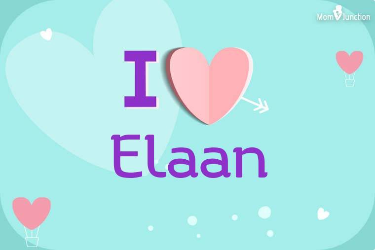 I Love Elaan Wallpaper