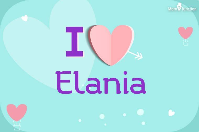 I Love Elania Wallpaper