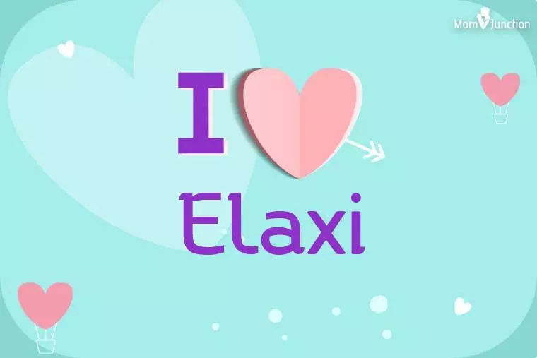 I Love Elaxi Wallpaper