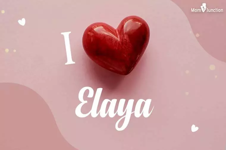 I Love Elaya Wallpaper