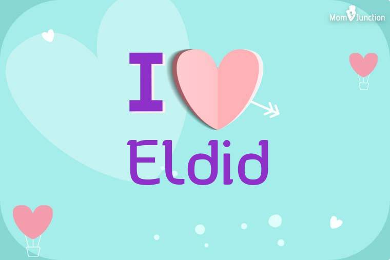 I Love Eldid Wallpaper