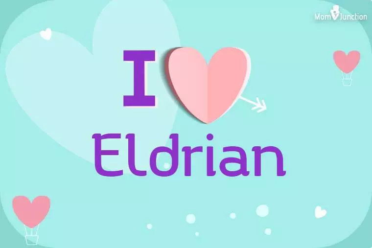 I Love Eldrian Wallpaper